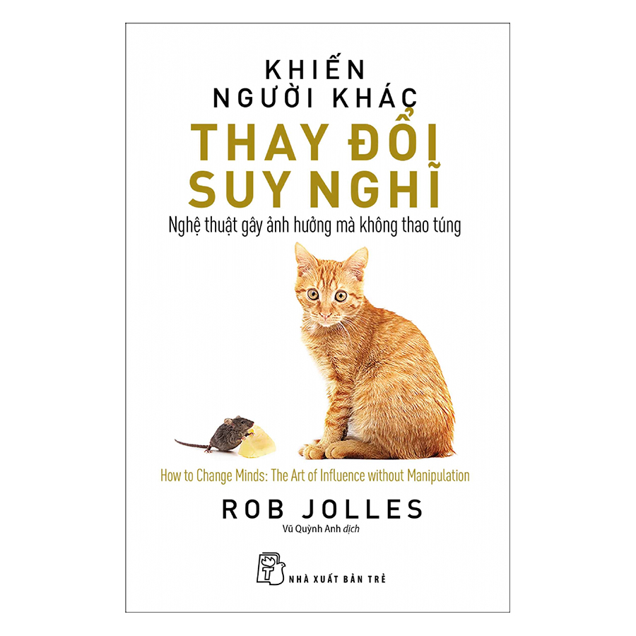 Khiến Người Khác Thay Đổi Suy Nghĩ