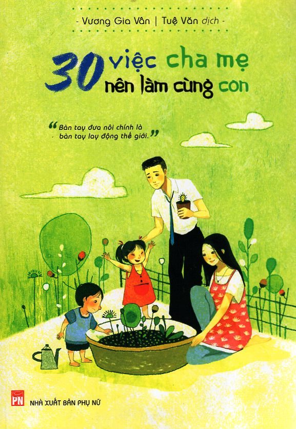 30 Việc Cha Mẹ Nên Làm Cùng Con (Tái bản 2016)