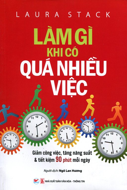 Làm Gì Khi Có Quá Nhiều Việc