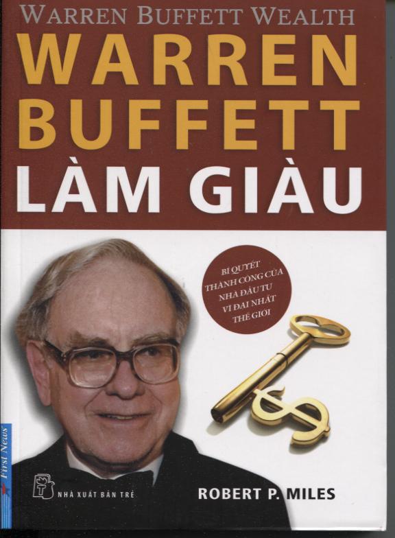 Warren Buffett Làm Giàu (Tái Bản)