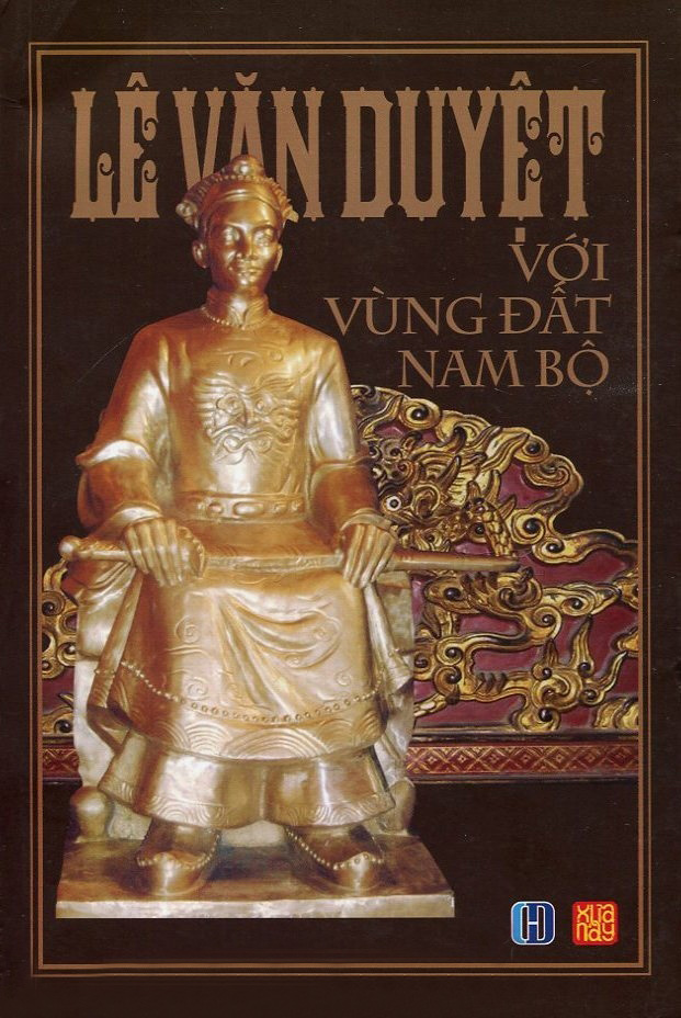 Lê Văn Duyệt Với Vùng Đất Nam Bộ (Tái Bản 2016)