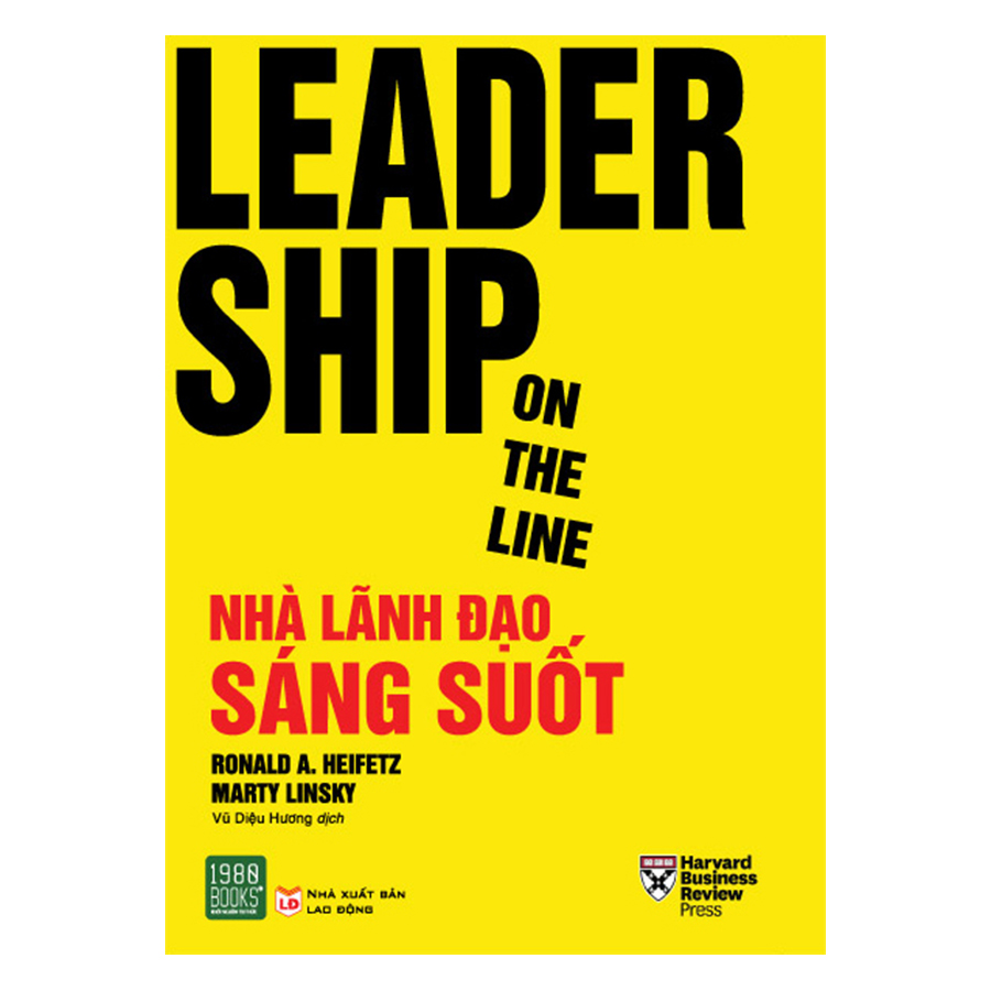 Leadership On The Line - Nhà Lãnh Đạo Sáng Suốt