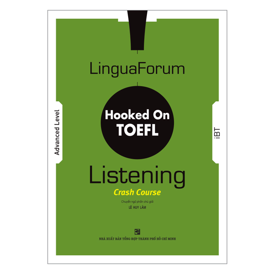 LinguaForum Hooked On TOEFL iBT Listening: Crash Course (Without Audio CD)