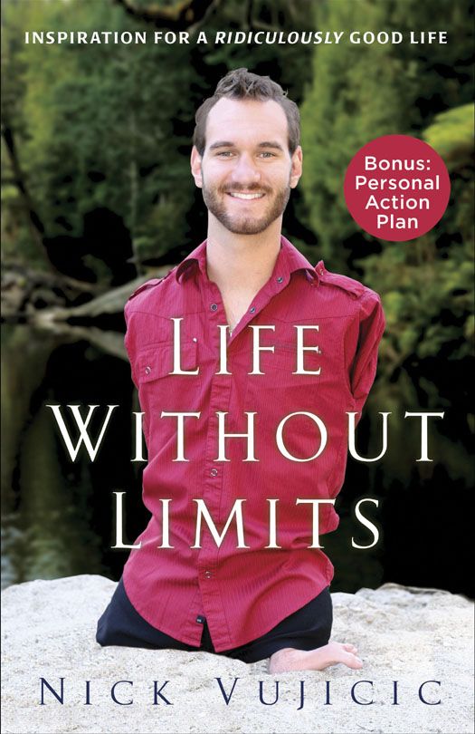 Life Without Limits: Inspiration For A Ridiculously Good Life