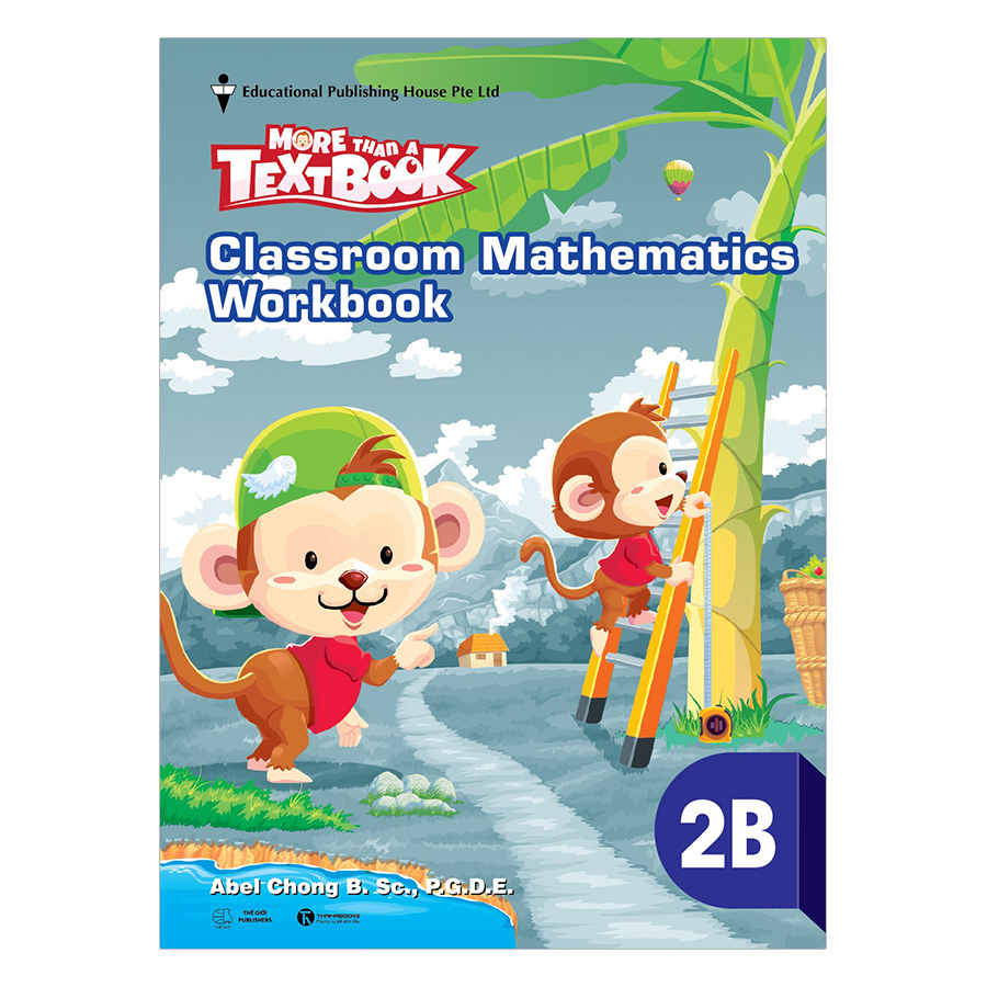 Bộ Sách Giáo Khoa Toán Singapore - More Than A Text Book - Classroom Mathematics Lớp 2