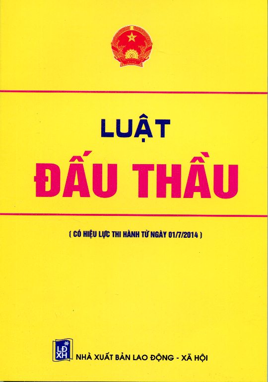 Luật Đấu Thầu (Có Hiệu Lực Thi Hành Từ Ngày 01/ 07/ 2014)