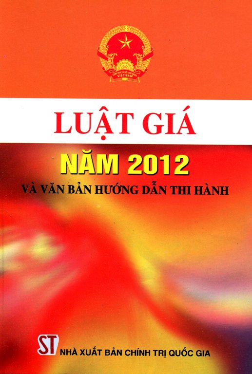 Luật Giá Năm 2012 Và Văn Bản Hướng Dẫn Thi Hành