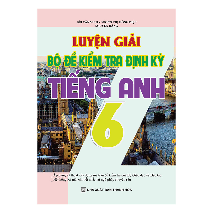 Luyện Giải Bộ Đề Kiểm Tra Định Kì Tiếng Anh 6