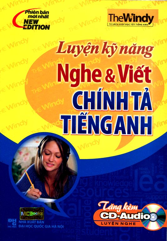 Luyện Kỹ Năng Nghe Và Viết Chính Tả Tiếng Anh (Kèm CD)