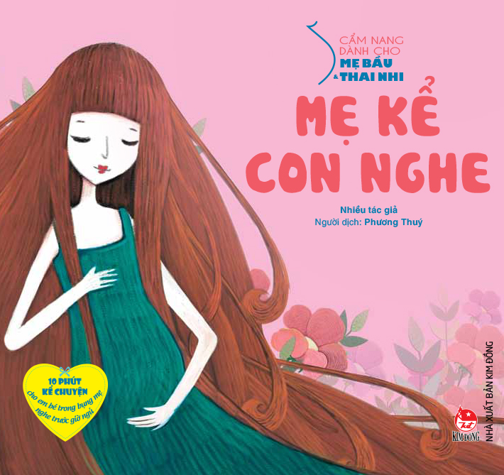 Cẩm Nang Dành Cho Mẹ Bầu Và Thai Nhi - Mẹ Kể Con Nghe