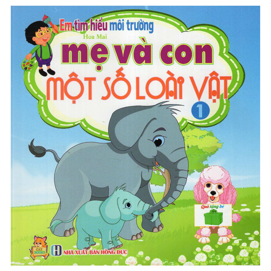 Em Tìm Hiểu Môi Trường - Mẹ Và Con Một Số Loài Vật (Tập 1)