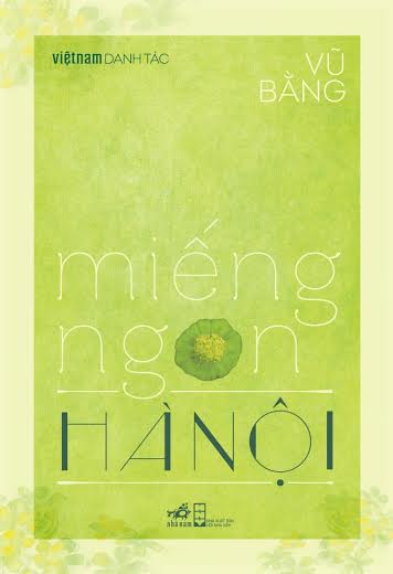Việt Nam Danh Tác - Miếng Ngon Hà Nội