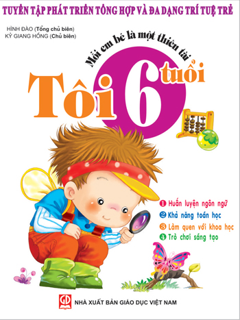 Mỗi Em Bé Là Một Thiên Tài - Tôi 6 Tuổi