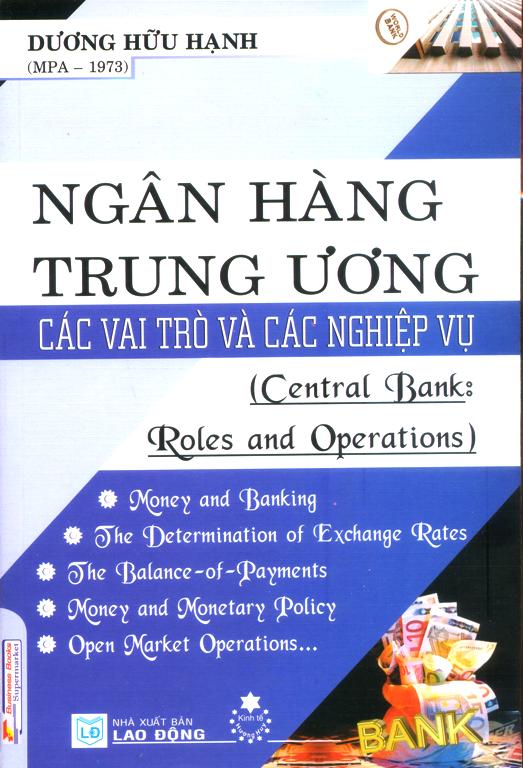 Ngân Hàng Trung Ương Các Vai Trò Và Nghiệp Vụ