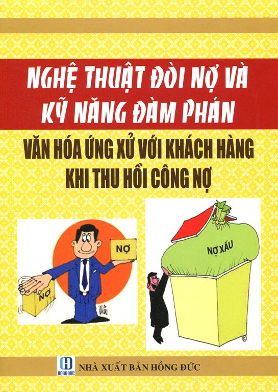 Nghệ Thuật Đòi Nợ Và Kỹ Năng Đàm Phán