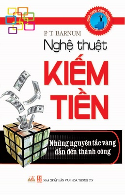 Nghệ Thuật Kiếm Tiền (Tái Bản)