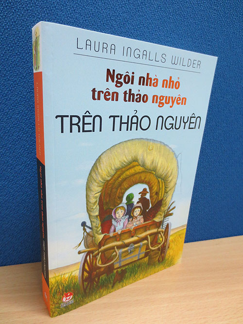 Ngôi Nhà Nhỏ Trên Thảo Nguyên - Tập 3: Trên Thảo Nguyên