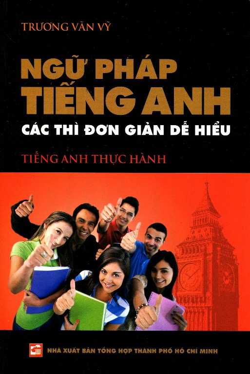 Ngữ Pháp Tiếng Anh - Các Thì Đơn Giản Dễ Hiểu