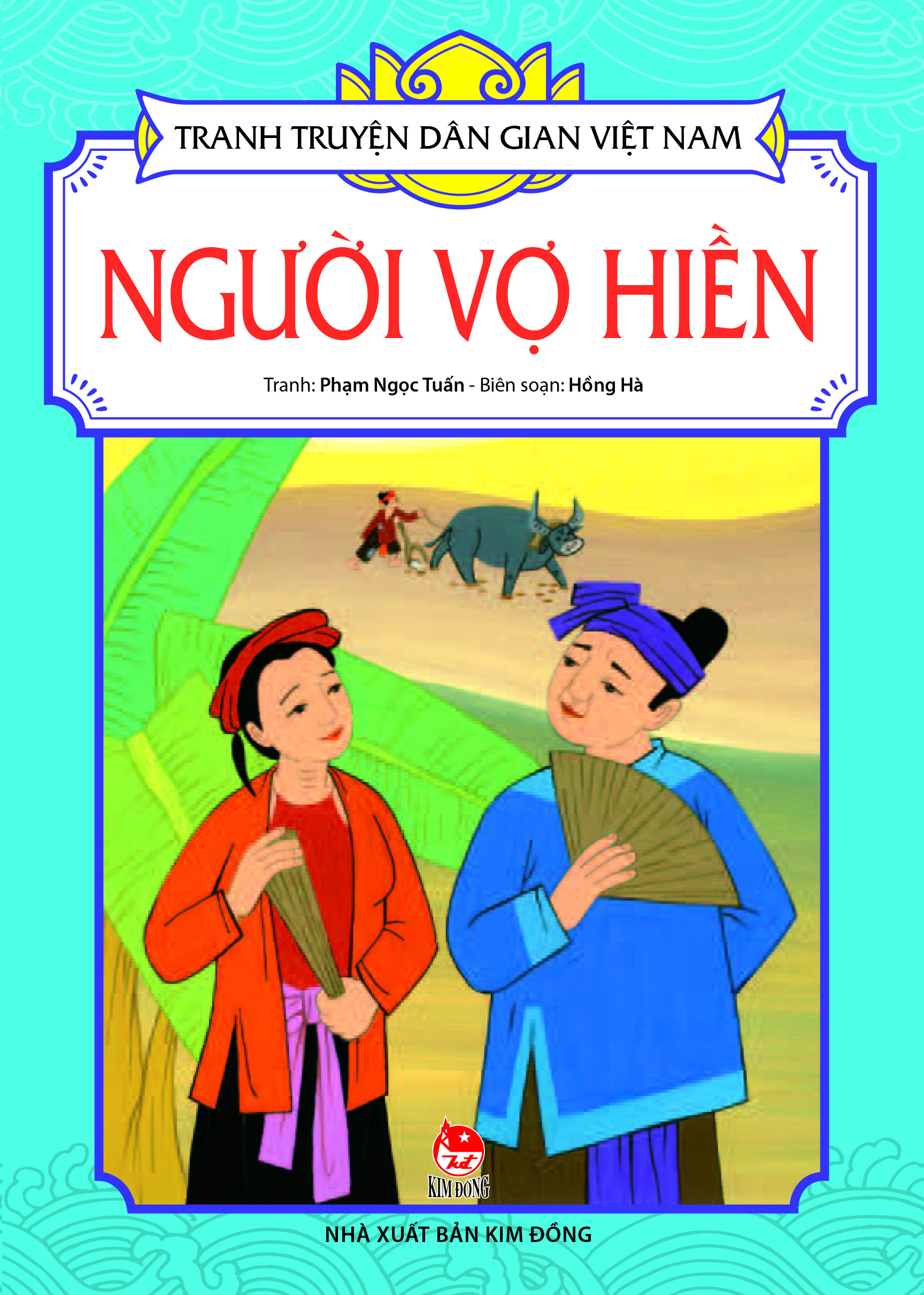 Tranh Truyện Dân Gian Việt Nam - Người Vợ Hiền (Tái Bản 2017)