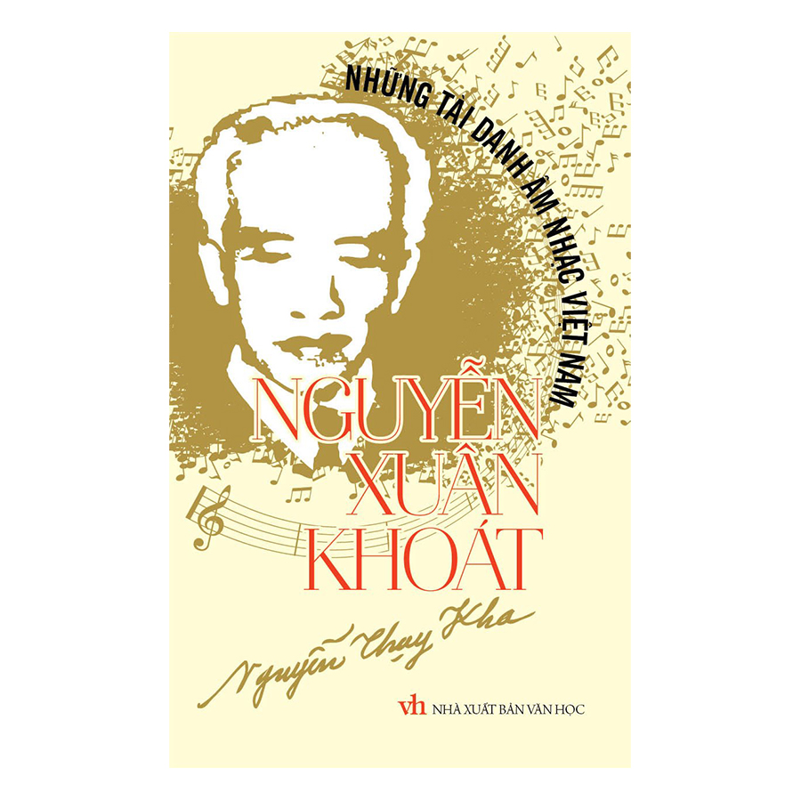 Những Tài Danh Âm Nhạc Việt Nam – Nguyễn Xuân Khoát
