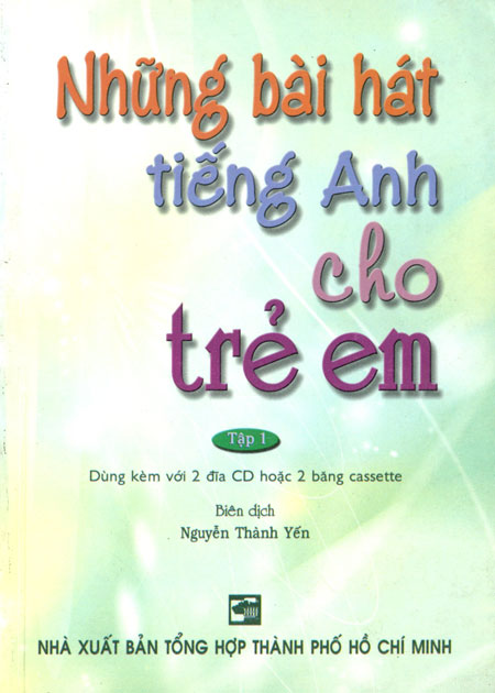 Những Bài Hát Tiếng Anh Cho Trẻ Em - Tập 1