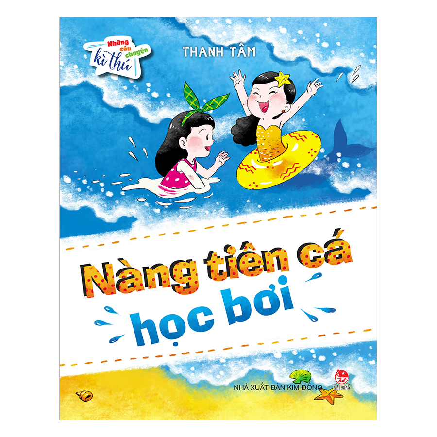 Những Câu Chuyện Kì Thú: Nàng Tiên Cá Học Bơi