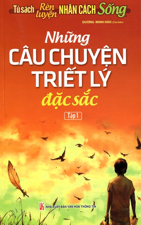 Những Câu Chuyện Triết Lý Đặc Sắc - Tập 1