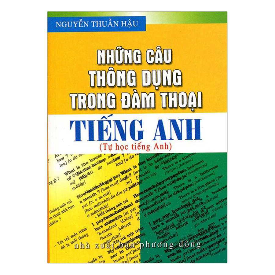 Những Câu Thông Dụng Trong Đàm Thoại Tiếng Anh (Tái Bản)