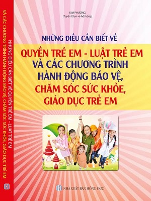 Những Điều Cần Biết Về Quyền Trẻ Em - Luật Trẻ Em