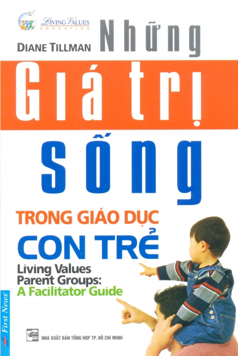 Những Giá Trị Sống Trong Giáo Dục Con Trẻ