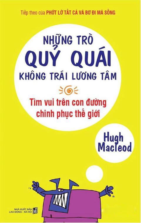 Những Trò Quỷ Quái Không Trái Lương Tâm (Tái Bản)