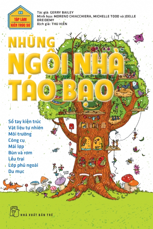 Tập Làm Kiến Trúc Sư - Những Ngôi Nhà Táo Bạo