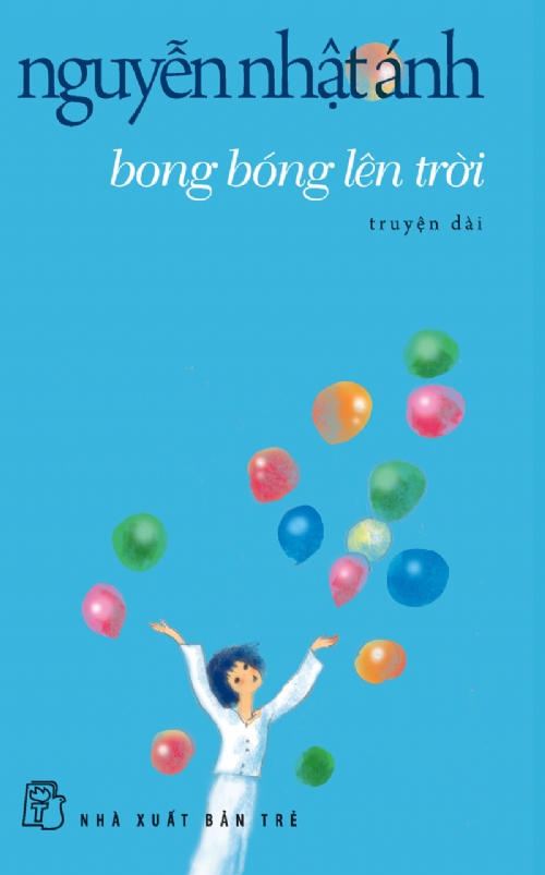 Bong Bóng Lên Trời - Truyện Dài (Tái Bản)