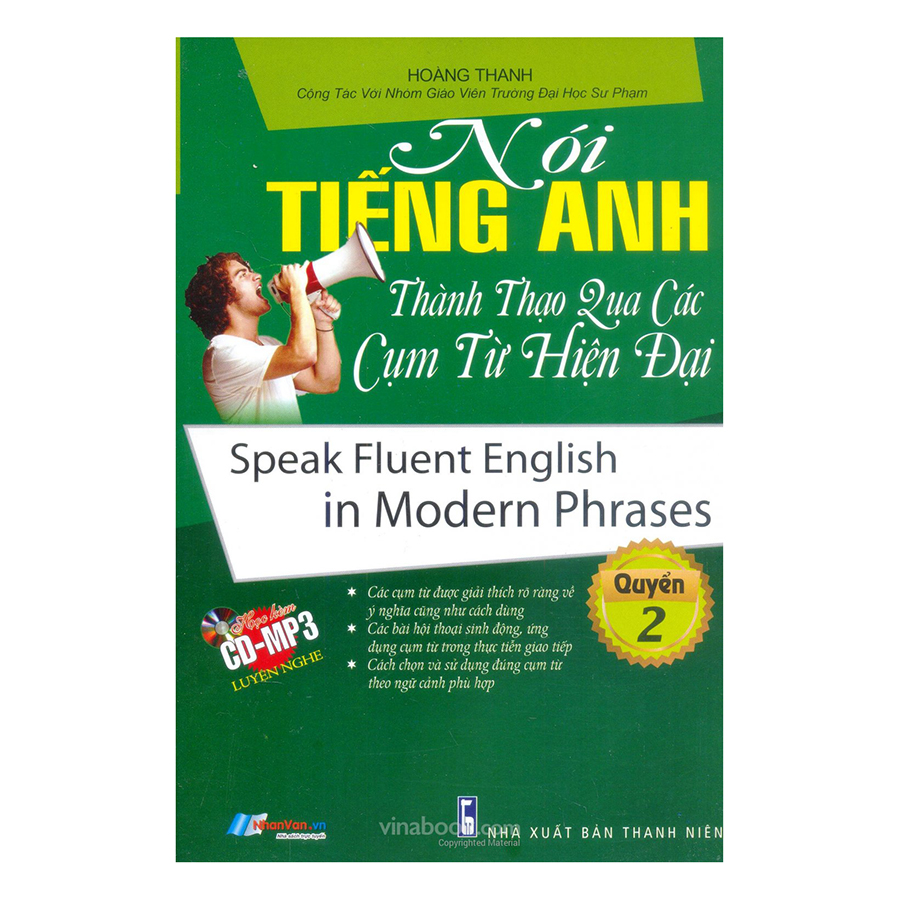 Nói Tiếng Anh Thành Thạo Qua Các Cụm Từ Hiện Đại - Quyển 2