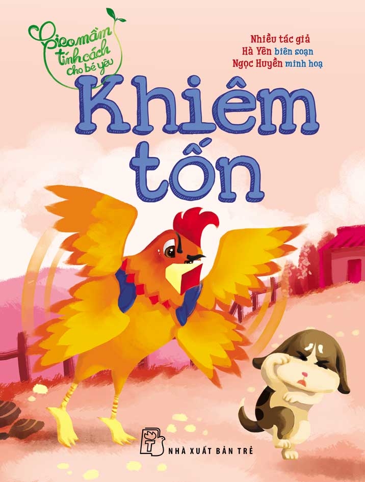 Gieo Mầm Tính Cách Cho Bé Yêu - Khiêm Tốn