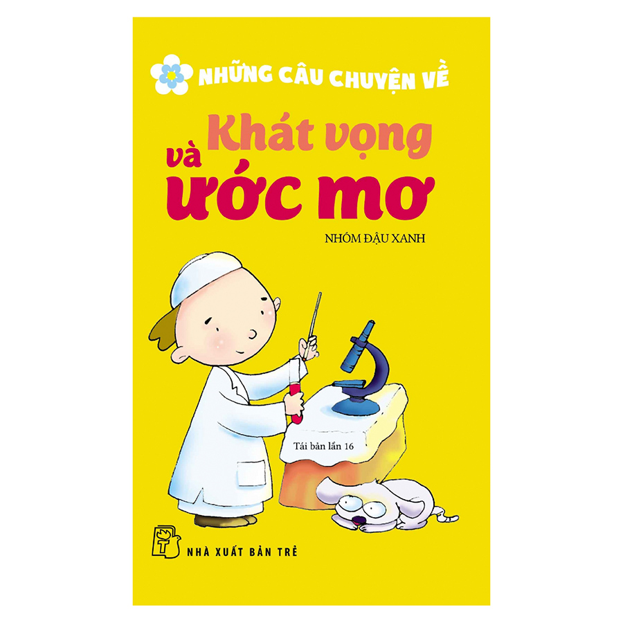 Những Câu Chuyện Về Khát Vọng Và Ước Mơ