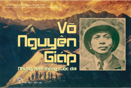 Võ Nguyên Giáp - Những Năm Tháng Cuộc Đời (Tái Bản)