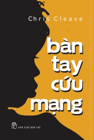 Bàn tay cứu mạng - Chris Cleave
