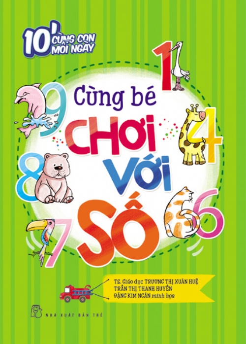 10' Cùng Con Mỗi Ngày - Cùng Bé Chơi Với Số