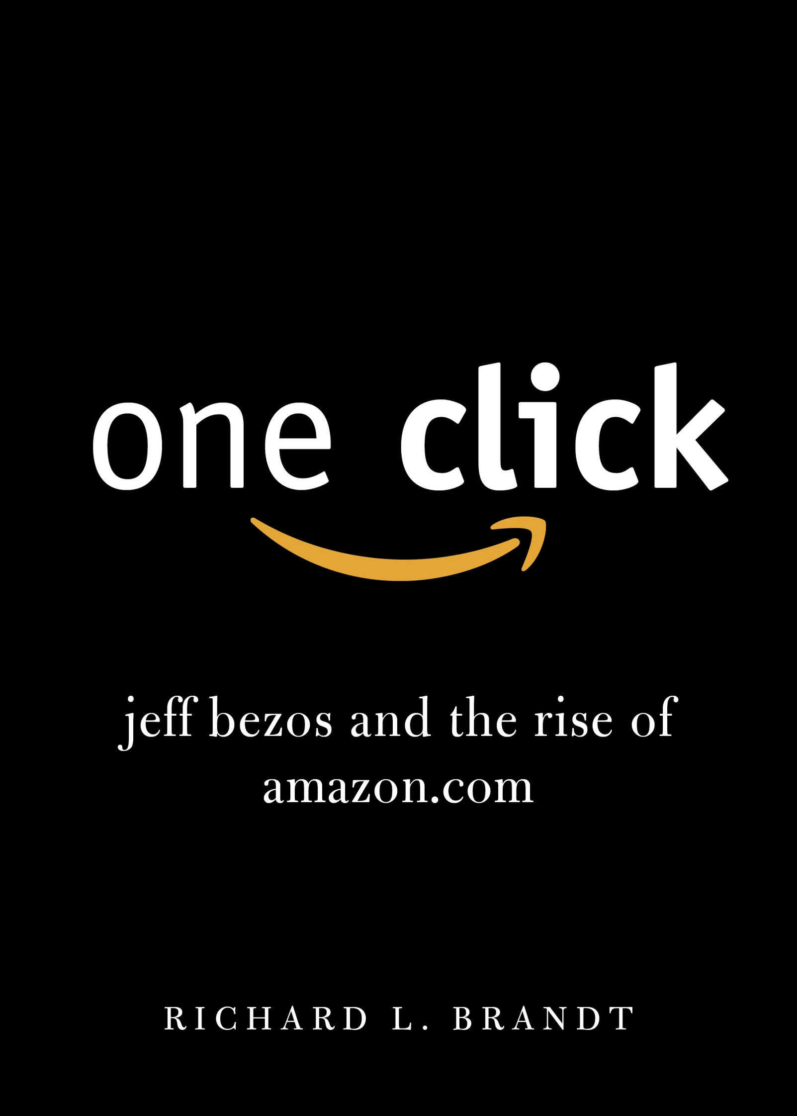 Hình ảnh One Click: Jeff Bezos And The Rise Of Amazon.Com