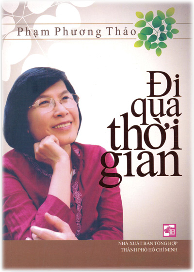 9786045804179,62_46623,72000,tiki.vn,Di-Qua-Thoi-Gian-Nhung-Lat-Cat-Cuoc-Doi-Cua-Ba-Pham-Phuong-Thao-62_46623,Đi Qua Thời Gian (Những Lát Cắt Cuộc Đời Của Bà Phạm Phương Thảo) Đi Qua Thời Gian (Những Lát Cắt Cuộc Đời Của Bà Phạm Phương Thảo)