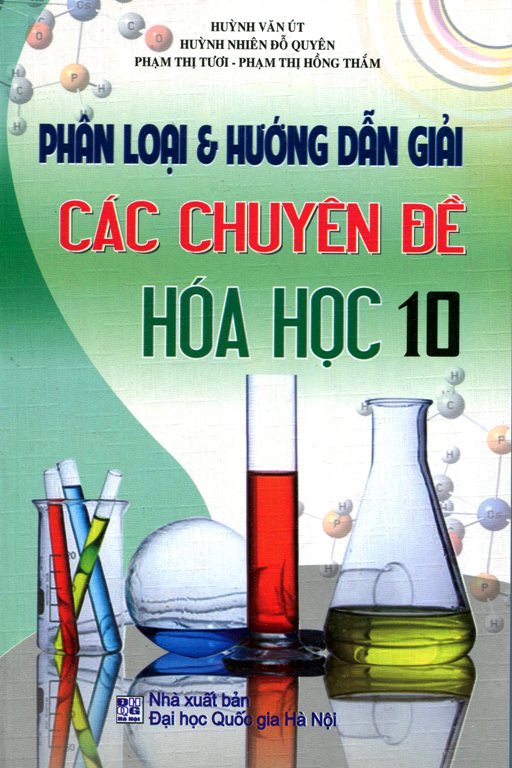 Phân Loại Và Hướng dẫn Giải Các Chuyên Đề Hóa Học Lớp 10