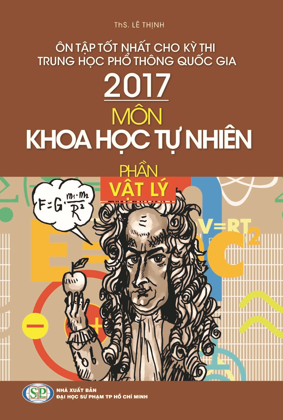 Ôn Tập Tốt Nhất Cho Kỳ Thi THPTQG 2017: Môn KHTN - Phần Vật Lý