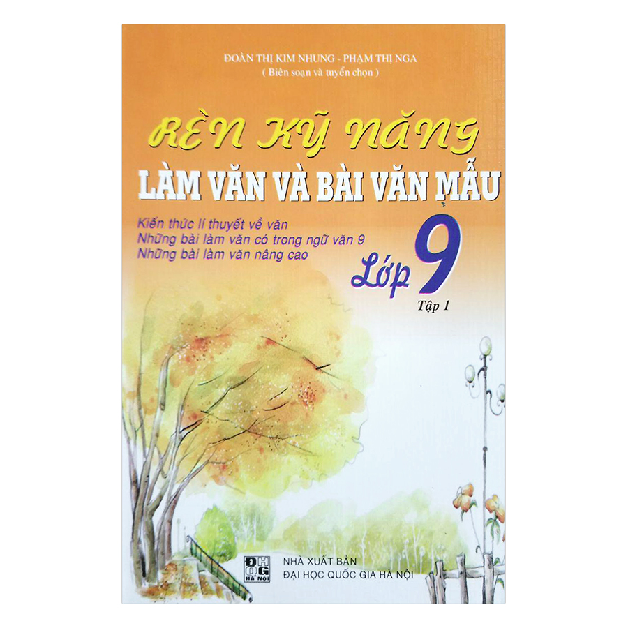 Rèn Kỹ Năng Làm Văn Và Bài Văn Mẫu - Lớp 9