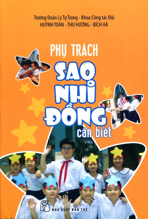 Phụ Trách Sao Nhi Đồng Cần Biết