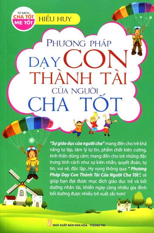 Phương Pháp Dạy Con Thành Tài Của Người Cha Tốt