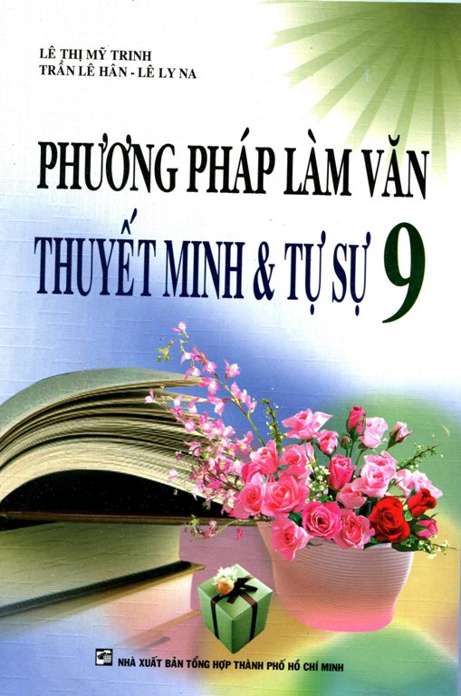 2483597035248,62_825556,26000,tiki.vn,Phuong-Phap-Lam-Van-Thuyet-Minh-Va-Tu-Su-Lop-9-62_825556,Phương Pháp Làm Văn Thuyết Minh Và Tự Sự Lớp 9 Phương Pháp Làm Văn Thuyết Minh Và Tự Sự Lớp 9
