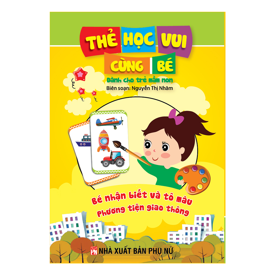 Thẻ Học Vui Cùng Bé - Bé Nhận Biết Và Tô Màu Phương Tiện Giao Thông