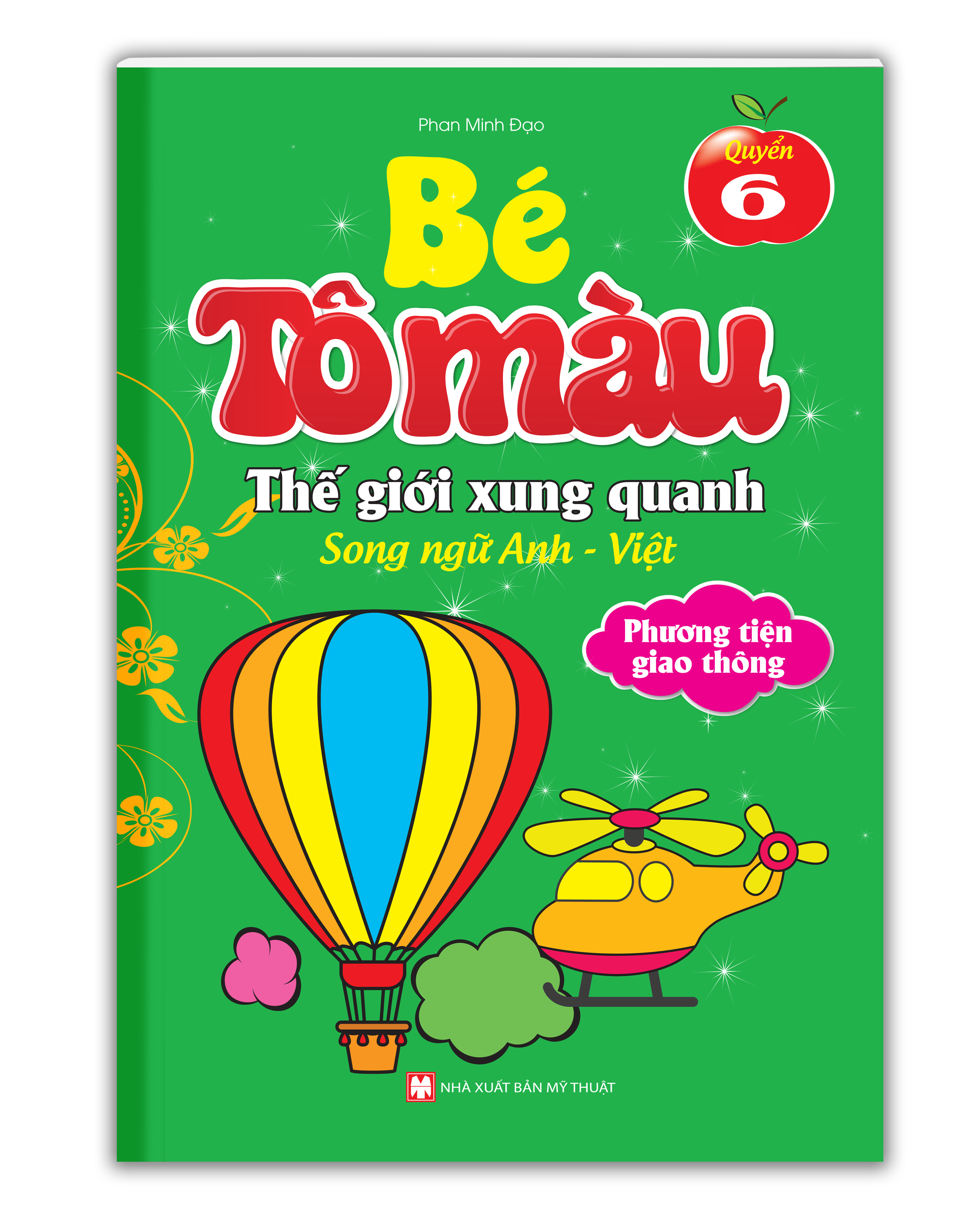 Bé Tô Màu Thế Giới Xung Quanh Song Ngữ Anh-Việt – Phương Tiện Giao Thông