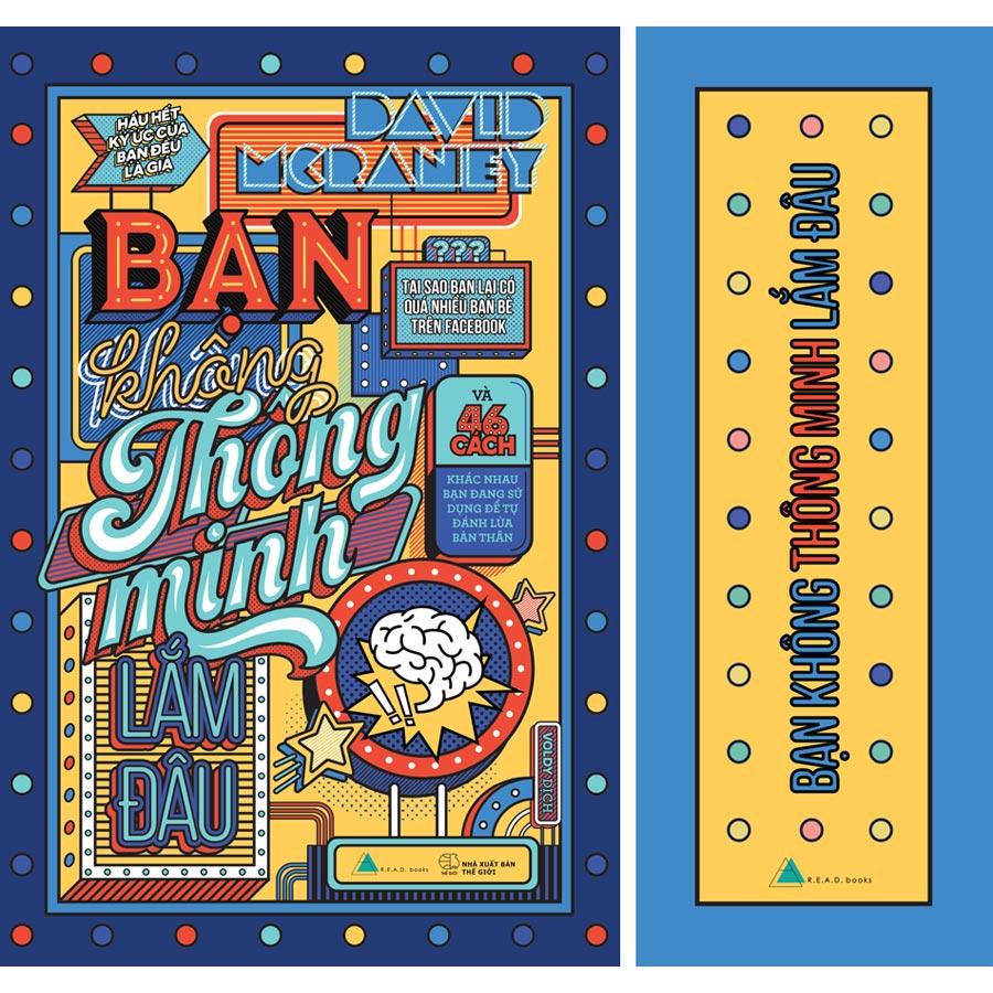 Sách Bạn Không Thông Minh Lắm Đâu Tái BảnTặng kèm Bookmark
